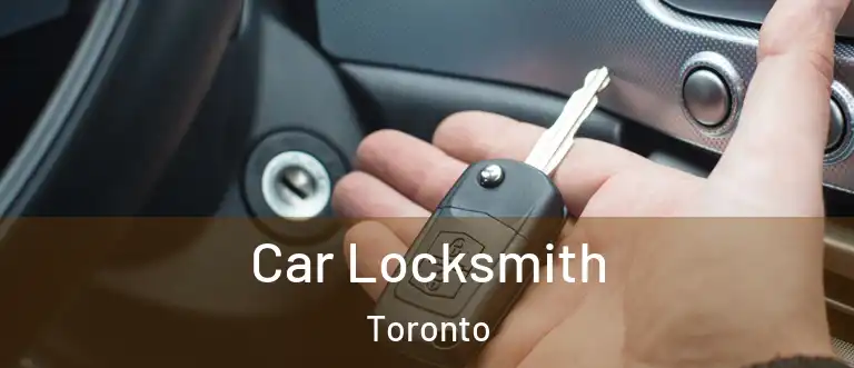  Car Locksmith Toronto